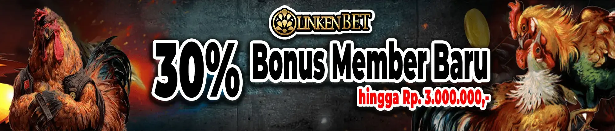 Bonus New Member Situs Sabung Ayam 30% | LinkenSV